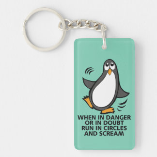When in Danger or in Doubt Funny Penguin Graphic Key Ring