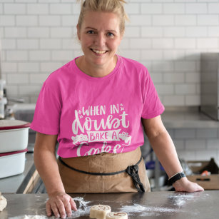 When in Doubt Bake a Cake Chef Baker Girly Quote  T-Shirt
