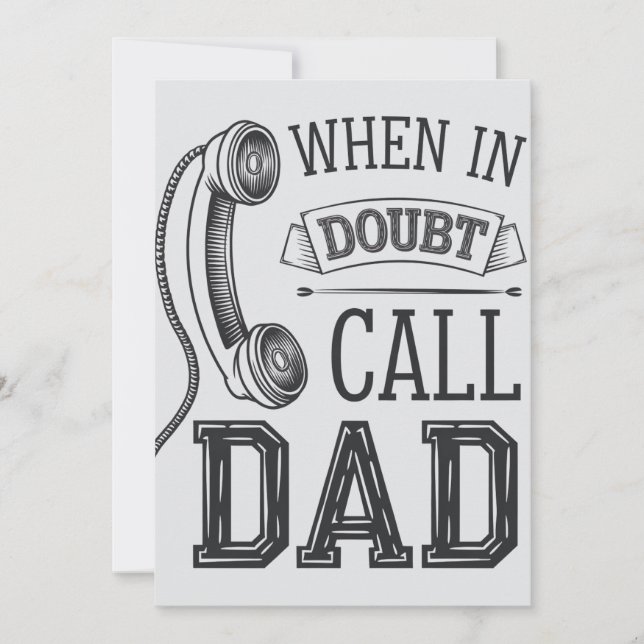 When In Doubt Call Dad Funny Father's Day Invitation (Front)