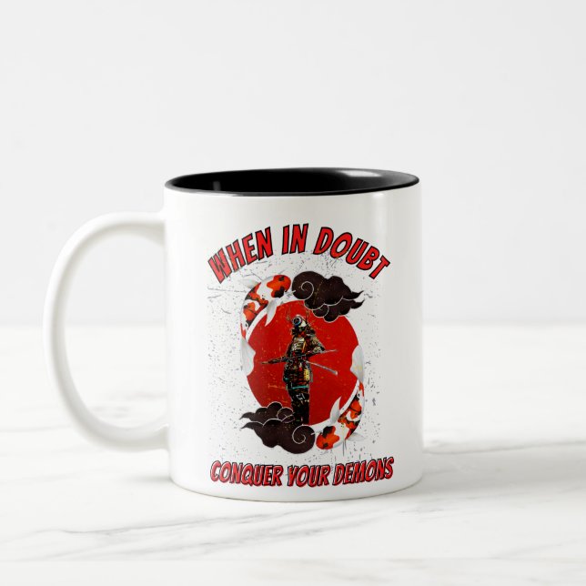 When in doubt, conquer your demons Two-Tone coffee Mug (Left)