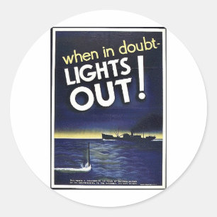 When In Doubt Lights Out! Classic Round Sticker
