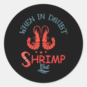 When In Doubt Shrimp Out Retro BJJ Brazilian Jiu Classic Round Sticker