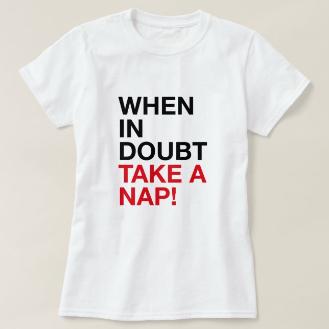 When in Doubt Take a Nap – Minimal Typography Tee (Design Front)