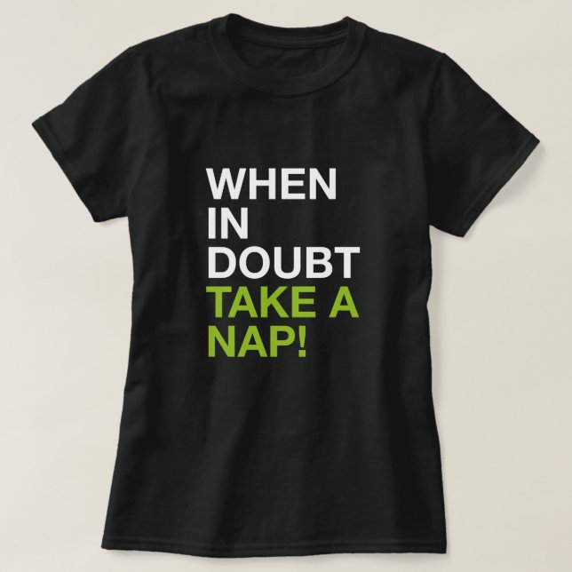 When in Doubt Take a Nap – Minimal Typography Tee (Design Front)