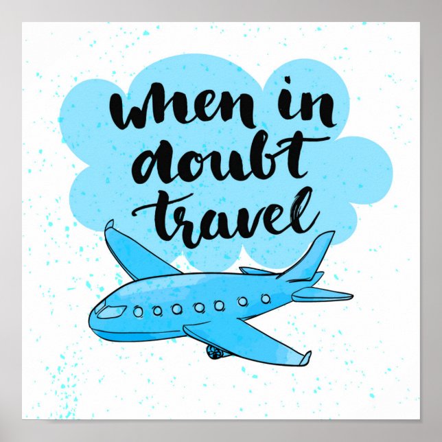 When In Doubt Travel Poster (Front)