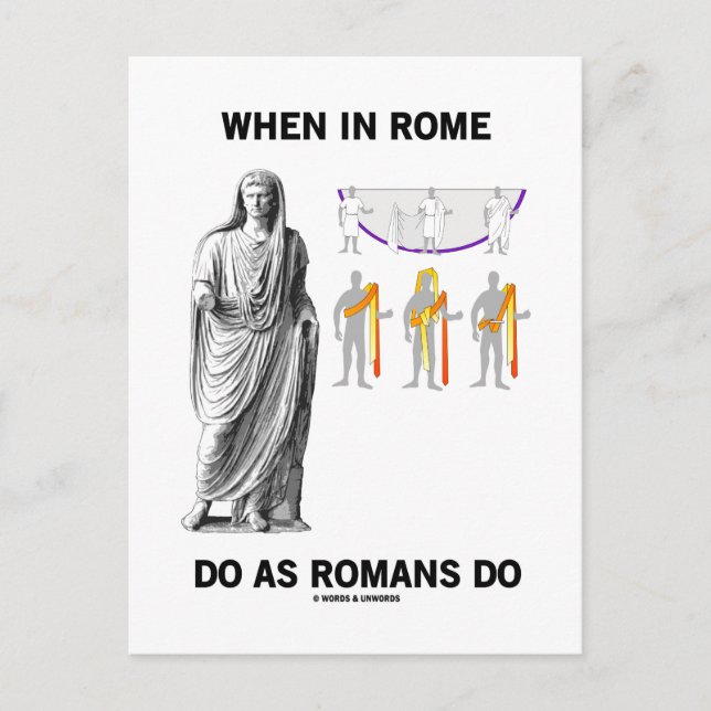 When In Rome Do As Romans Do (Toga Clothing) Postcard (Front)