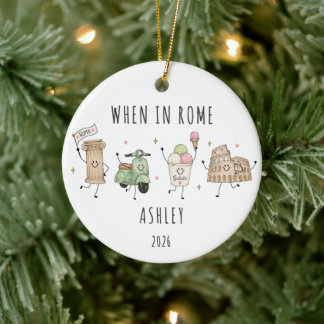 When in Rome Personalised Italy Trip Ceramic Ornament