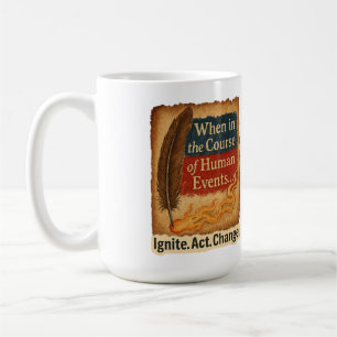 When in the Course of Human Events – Quill Flame Coffee Mug
