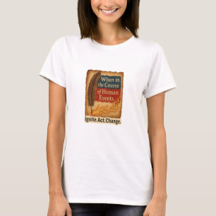 When in the Course of Human Events – Quill Flame T-Shirt