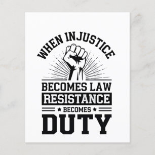 When Injustice Becomes Law Resistance Becomes Duty