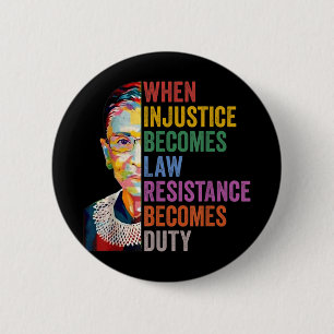 When Injustice Becomes Law Resistance Becomes Duty 6 Cm Round Badge