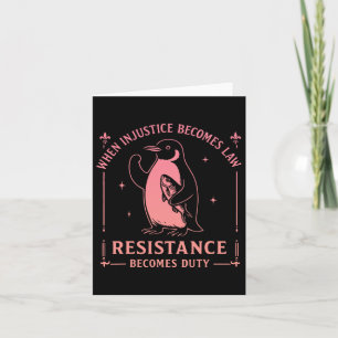 When Injustice Becomes Law Resistance Becomes Duty Card