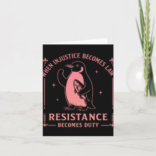 When Injustice Becomes Law Resistance Becomes Duty Card