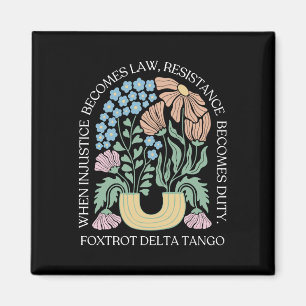When Injustice Becomes Law Resistance Becomes Duty Magnet