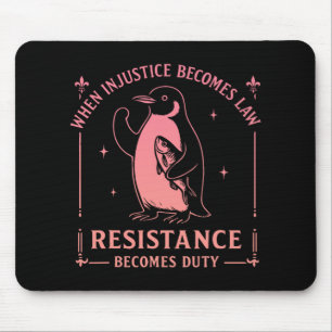 When Injustice Becomes Law Resistance Becomes Duty Mouse Pad