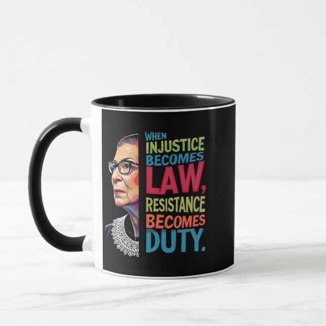 When Injustice Becomes Law Resistance Becomes Duty Mug (Left)