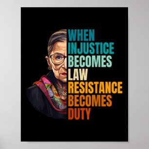 When Injustice Becomes Law Resistance Becomes Duty Poster
