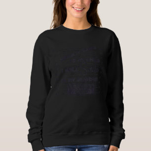 When It Comes To My Child I Will Smile Mugshot Sweatshirt