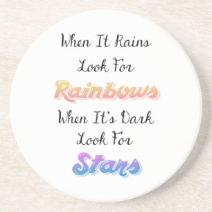 When It Rains Look For Rainbows, Inspirational Coaster