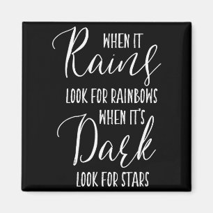 When It Rains Look For Rainbows Motivational Sayin Magnet