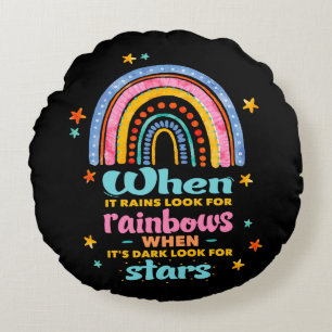 When It Rains Look For Rainbows Round Cushion