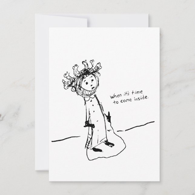 When it's Time to Come Inside Thank You Card (Front)