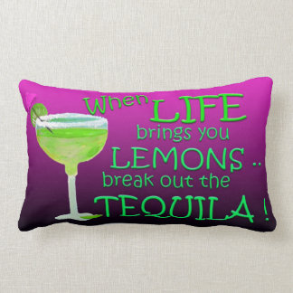 When Life brings you lemons funny Margarita Lumbar Cushion