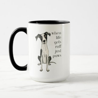 when life gets ruff just paws mug
