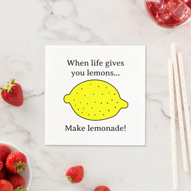 When life give you lemons make lemonade funny napkin (Insitu)