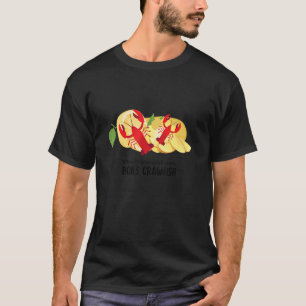When Life Gives You Lemons Boil Crawfish Crawf T-Shirt