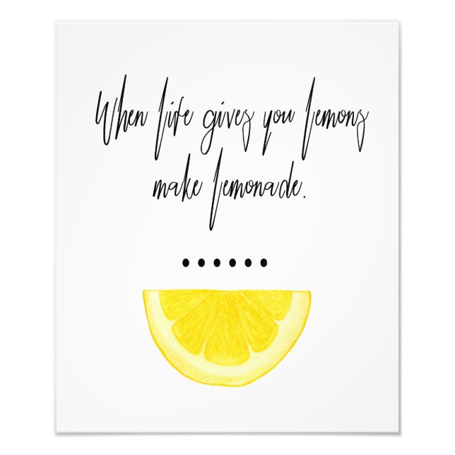 When Life Gives You Lemons Calligraphy Art Lemon Photo Print (Front)