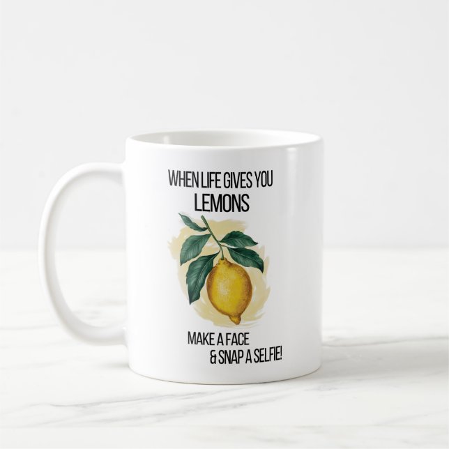 When Life Gives You Lemons  Coffee Mug (Left)