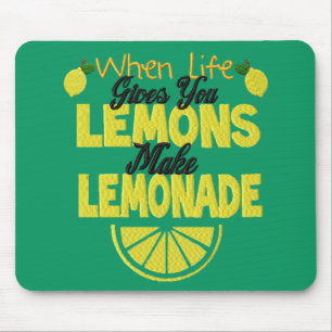 When Life Gives You Lemons (green background) Mouse Pad