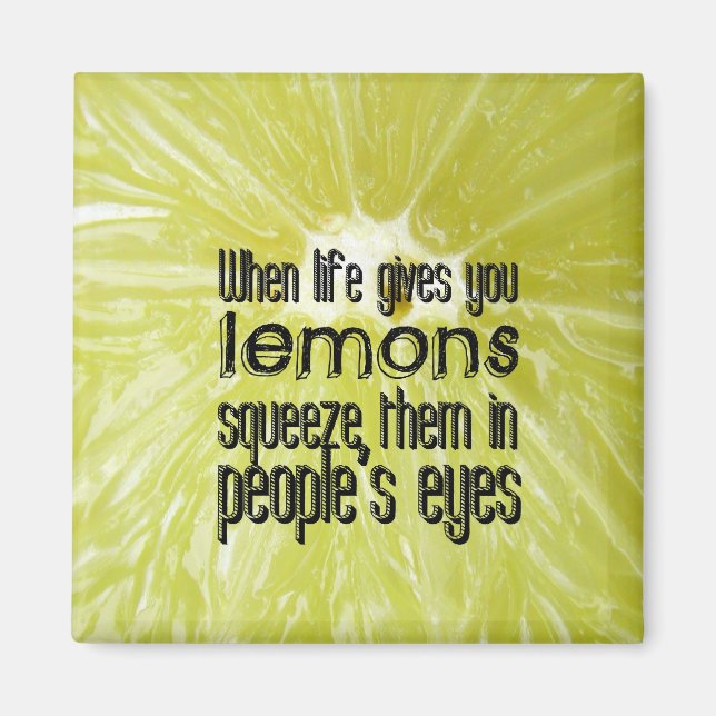 When life gives you lemons magnet (Front)