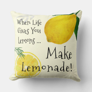 When Life Gives You Lemons, Make Lemonade Cushion
