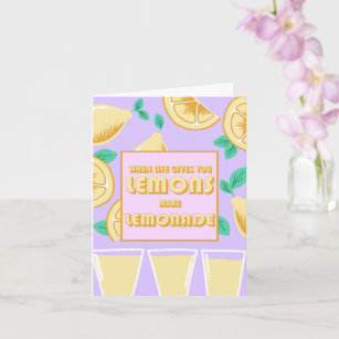 "When Life Gives You Lemons, Make Lemonade" Cute Card