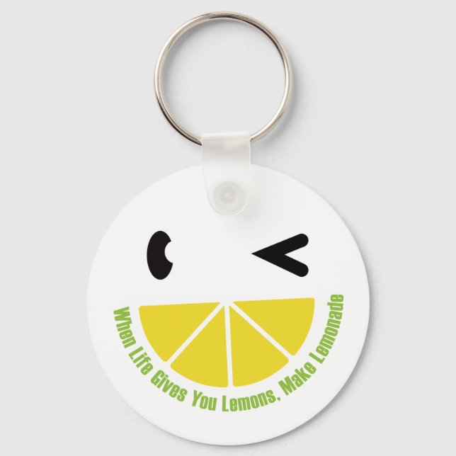 When Life Gives You Lemons, Make Lemonade Key Ring (Front)