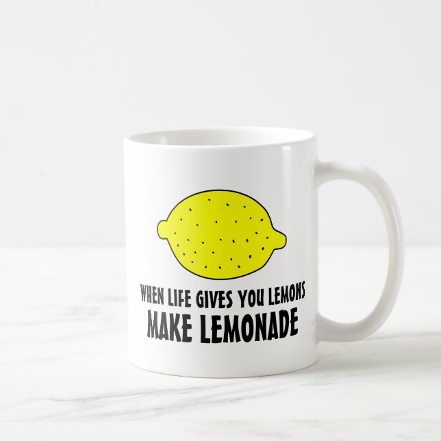 When life gives you lemons make lemonade mug (Right)