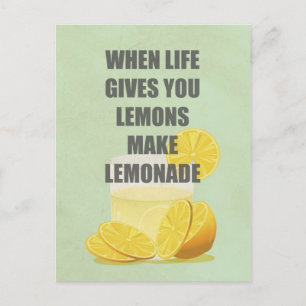 When life gives you lemons, make lemonade quotes postcard