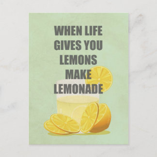 When life gives you lemons, make lemonade quotes postcard