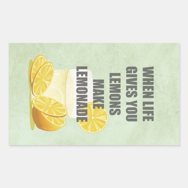 When life gives you lemons, make lemonade quotes rectangular sticker (Front)