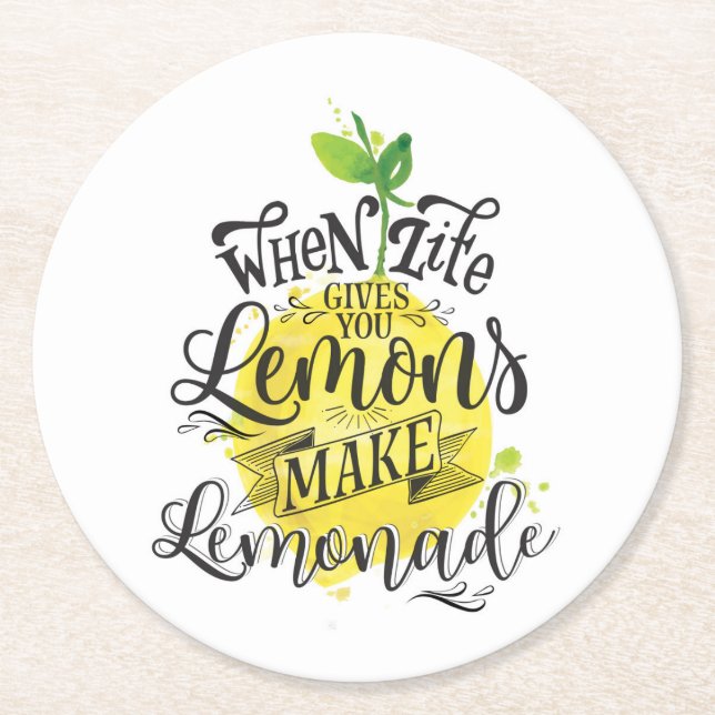 "When Life Gives You Lemons, Make Lemonade" Round Paper Coaster (Front)