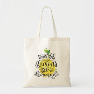 When Life Gives You Lemons, Make Lemonade Tote Bag