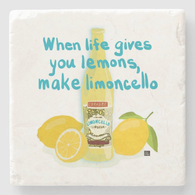 When Life Gives You Lemons - Make Limoncello Stone Coaster (Front)