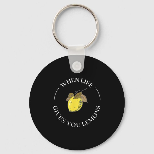 When Life Gives You Lemons Motivational Quote Lemo Key Ring (Front)