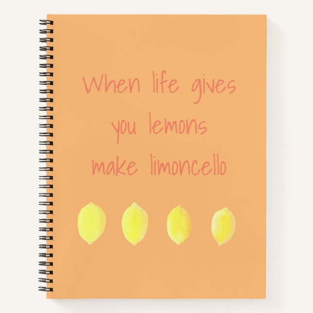 When Life Gives You Lemons Notebook (Front)