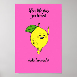 When life gives you lemons pink poster