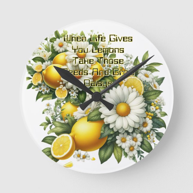 When Life Gives You Lemons  Round Clock (Front)