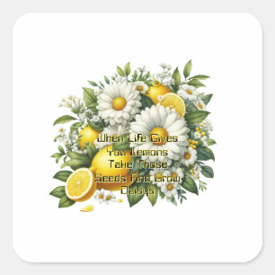 When Life Gives You Lemons Square Sticker