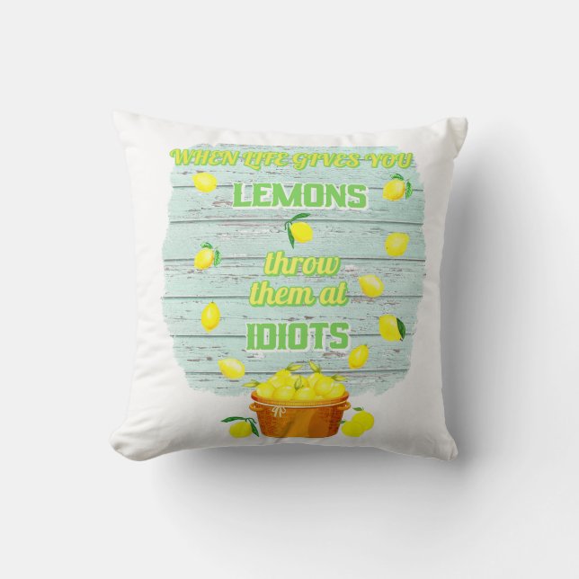 When life gives you lemons, Throw Cushion (Front)